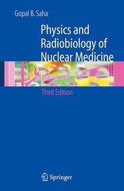 Physics and Radiobiology of Nuclear Medicine - Cover