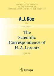The Scientific Correspondence of H. A. Lorentz I