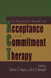 A Practical Guide to Acceptance and Commitment Therapy