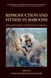 Reproduction and Fitness in Baboons: Behavioral, Ecological, and Life History Perspectives - Cover