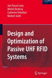 Design and Optimization of Passive UHF RFID Systems