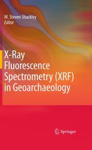 X-Ray Fluorescence Spectrometry in Geoarchaeology