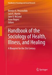 Handbook of the Sociology of Helth, Illness and Healing