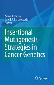 Insertional Mutagenesis Strategies in Cancer Genetics - Cover