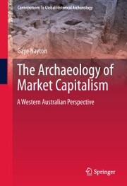 The Archaeology of Market Capitalism - Cover