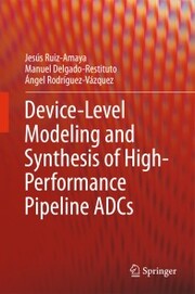 Device-Level Modeling and Synthesis of High-Performance Pipeline ADCs