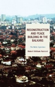 Reconstruction and Peace Building in the Balkans
