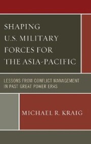 Shaping U.S. Military Forces for the Asia-Pacific