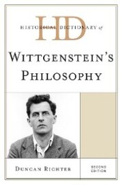 Historical Dictionary of Wittgenstein's Philosophy