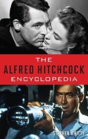 The Alfred Hitchcock Encyclopedia