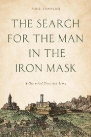 The Search for the Man in the Iron Mask
