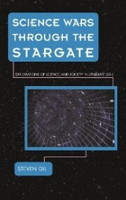 Science Wars through the Stargate