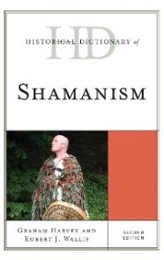 Historical Dictionary of Shamanism