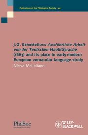 J.G.Schottelius's Ausführliche Arbeit von der Teutschen HaubtSprache (1663) and its Place in Early Modern European Vernacular Language Study