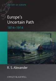 Europe's Uncertain Path 1814-1914