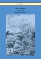 Aesop's Fables - With Numerous Illustrations by Maud U. Clarke