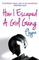 How I Escaped a Girl Gang