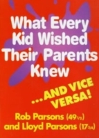 What Every Kid Wished their Parents Knew - Cover