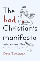 Bad Christian's Manifesto
