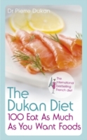 Dukan Diet 100 Eat As Much As You Want Foods