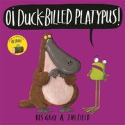 Oi Duck-Billed Platypus! - Cover