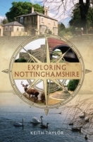 Exploring Nottinghamshire