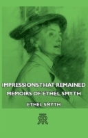 Impressions That Remained - Memoirs of Ethel Smyth - Cover