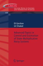 Advanced Topics in Control and Estimation of State-multiplicative Noisy Systems