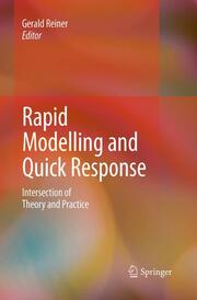 Rapid Modelling and Quick Response