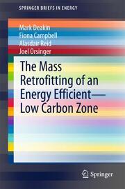 The Mass Retrofitting of an Energy EfficientLow Carbon Zone