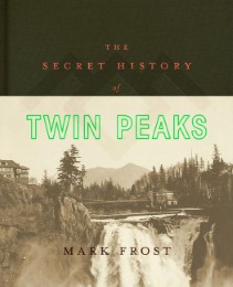 The Secret History of Twin Peaks - Cover