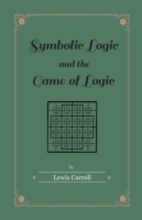 Symbolic Logic and the Game of Logic - Cover