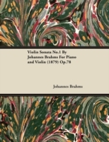 Violin Sonata No.1 by Johannes Brahms for Piano and Violin (1879) Op.78