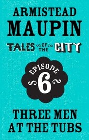 Tales of the City Episode 6: Three Men at the Tubs - Cover