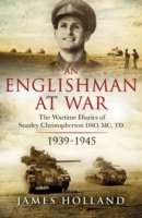Englishman at War: The Wartime Diaries of Stanley Christopherson DSO MC & Bar 1939-1945