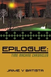 Epilogue: Time Machine Chronicles - Cover