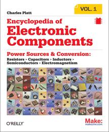 Make: Encyclopedia of Electronic Components Volume 1