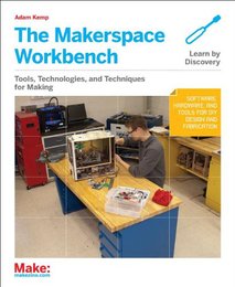 Make: The Makerspace Workbench