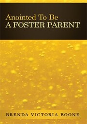 Anointed to Be a Foster Parent