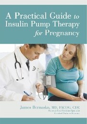 A Practical Guide to Insulin Pump Therapy for Pregnancy