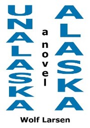 Unalaska, Alaska - the Novel
