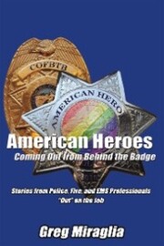 American Heroes Coming out from Behind the Badge