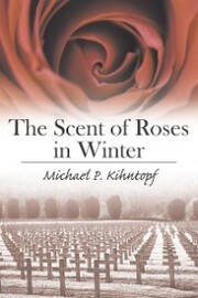 The Scent of Roses in Winter - Cover