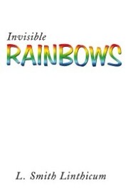 Invisible Rainbows