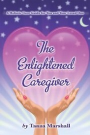 The Enlightened Caregiver