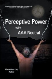 Perceptive Power with Aaa Neutral