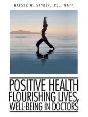 Positive Health: Flourishing Lives, Well-Being in Doctors - Cover