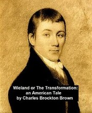 Wieland, or The Transformation: An American Tale