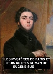 Les Mystères de Paris et trois autres roman