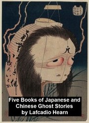 Five Books of Japanese and Chinese Ghost Stories - Cover